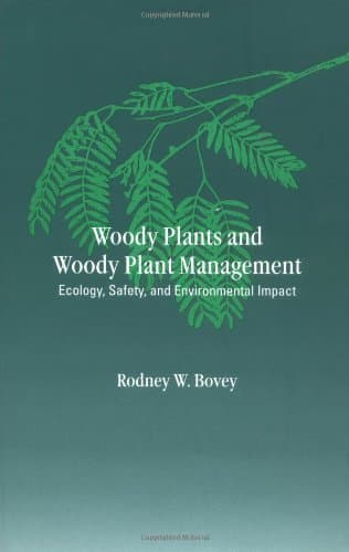 کتاب Woody Plants and Woody Plant Management: Ecology, Safety and Environmental Impact (Books in Soils, Plants, and the Environment, Volume 81) نسخه کامل