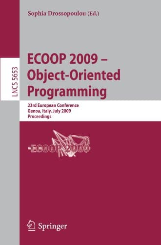 کتاب ECOOP 2009 – Object-Oriented Programming: 23rd European Conference, Genoa, Italy, July 6-10, 2009. Proceedings نسخه کامل