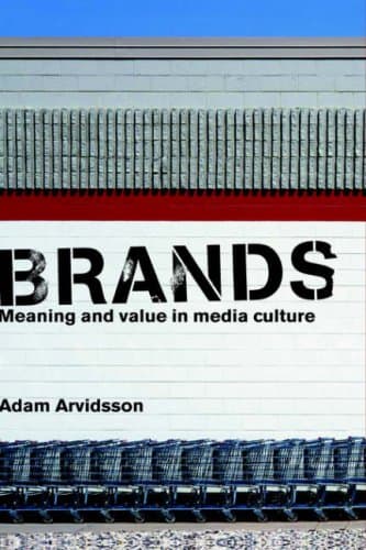 کتاب Brands: Meaning and Value in Media Culture نسخه کامل