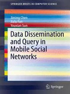 دانلود کتاب Data Dissemination and Query in Mobile Social Networks