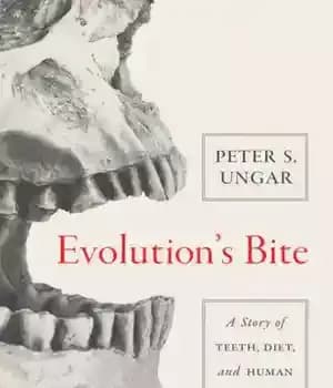 دانلود کتاب Evolution’s Bite: A Story of Teeth, Diet, and Human Origins – نیش تکامل: داستانی از دندان ها، رژیم…