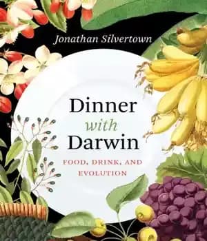 دانلود کتاب Dinner with Darwin: food, drink, and evolution – شام با داروین: غذا، نوشیدنی و تکامل