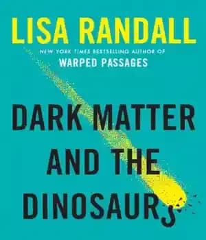 دانلود کتاب Dark matter and the dinosaurs: the astounding interconnectedness of the universe – ماده تاریک و دایناسورها: به هم…