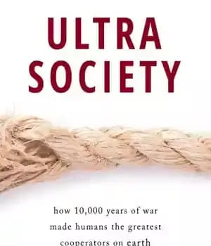 دانلود کتاب Ultrasociety: How 10,000 Years of War Made Humans the Greatest Cooperators on Earth – Ultrasociety: چگونه 10000 سال…
