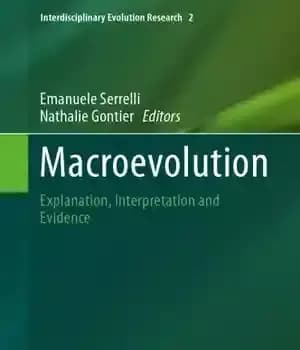 دانلود کتاب Macroevolution: explanation, interpretation and evidence – تکامل کلان: توضیح، تفسیر و شواهد