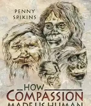 دانلود کتاب How Compassion Made Us Human: The Evolutionary Origins of Tenderness, Trust and Moralit – چگونه شفقت از ما…
