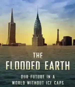 دانلود کتاب The flooded earth: our future in a world without ice caps – زمین سیل زده: آینده ما در…