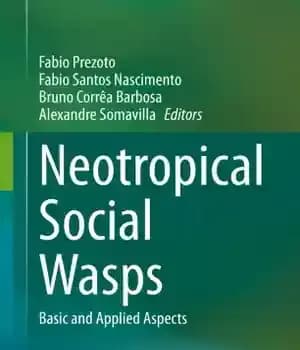 دانلود کتاب Neotropical Social Wasps: Basic and applied aspects – زنبورهای اجتماعی نوتروپیکال: جنبه های اساسی و کاربردی