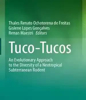 دانلود کتاب Tuco-Tucos: An Evolutionary Approach to the Diversity of a Neotropical Subterranean Rodent – Tuco-Tucos: رویکردی تکاملی به تنوع…