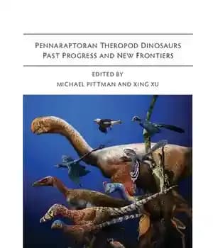 دانلود کتاب Pennaraptoran theropod dinosaurs : past progress and new frontiers – دایناسورهای تروپود پناراپتوران: پیشرفت گذشته و مرزهای جدید