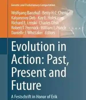 دانلود کتاب Evolution in Action: Past, Present and Future: A Festschrift in Honor of Erik D. Goodman – تکامل در…