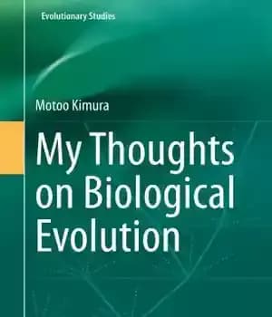 دانلود کتاب My Thoughts on Biological Evolution – افکار من در مورد تکامل بیولوژیکی