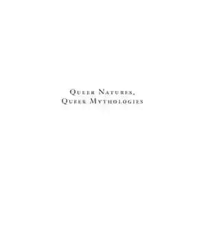 دانلود کتاب Queer Natures, Queer Mythologies – طبیعت های عجیب و غریب، اسطوره های عجیب و غریب