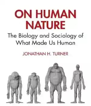 دانلود کتاب On Human Nature: The Biology and Sociology of What Made Us Human – درباره طبیعت انسان: زیست شناسی…