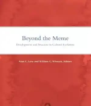 دانلود کتاب Beyond the Meme: Development and Structure in Cultural Evolution – فراتر از میم: توسعه و ساختار در تکامل…