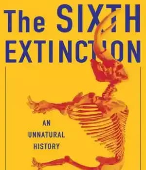 دانلود کتاب The sixth extinction: an unnatural history – ششمین انقراض: یک تاریخ غیر طبیعی