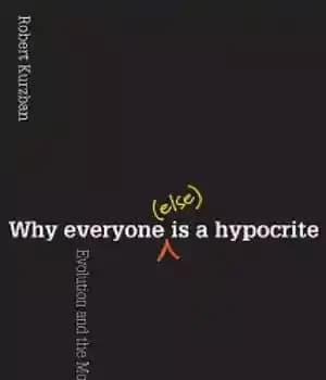 دانلود کتاب Why Everyone (Else) Is a Hypocrite: Evolution and the Modular Mind (Sizden Baƒka) Herkes ─kiyzldr – چرا همه…