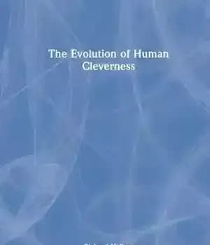 دانلود کتاب The Evolution of Human Cleverness – تکامل زیرکی انسان