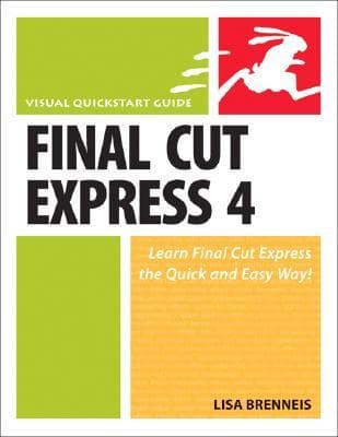 کتاب Final Cut Express 4: Visual QuickStart Guide نسخه کامل
