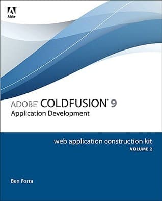 کتاب Adobe Cold Fusion 9 Web Application Construction Kit – Volume 2 – Application Development نسخه کامل