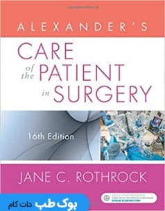 Alexander’s Care of the Patient in Surgery 16 Edition