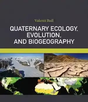 دانلود کتاب Quaternary Ecology, Evolution, and Biogeography – اکولوژی کواترنر، تکامل و جغرافیای زیستی