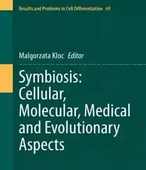 دانلود کتاب Symbiosis: Cellular, Molecular, Medical and Evolutionary Aspects – همزیستی: جنبه های سلولی، مولکولی، پزشکی و تکاملی