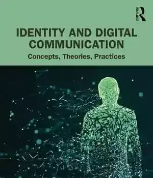 دانلود کتاب Identity and Digital Communication: Concepts, Theories, Practices – هویت و ارتباطات دیجیتال: مفاهیم، نظریهها، عملکردها