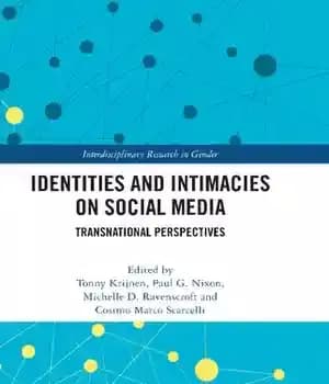 دانلود کتاب Identities and Intimacies on Social Media: Transnational Perspectives – هویت ها و صمیمیت ها در رسانه های اجتماعی:…