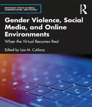 دانلود کتاب Gender Violence, Social Media, and Online Environments – خشونت جنسیتی، رسانه های اجتماعی و محیط های آنلاین