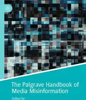 دانلود کتاب The Palgrave Handbook of Media Misinformation – کتاب راهنمای اطلاعات غلط رسانه ای پالگریو