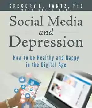 دانلود کتاب Social Media and Depression: How to be Healthy and Happy in the Digital Age – رسانه های اجتماعی…