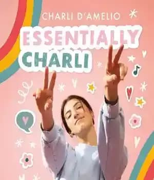 دانلود کتاب Essentially Charli: The Ultimate Guide to Keeping It Real – اساسا چارلی: راهنمای نهایی برای واقعی نگه داشتن…