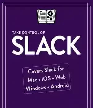 دانلود کتاب Take Control of Slack – Slack را کنترل کنید