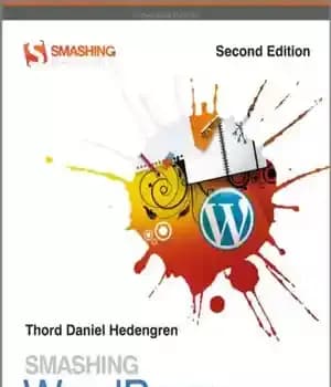 دانلود کتاب Smashing WordPress: Beyond the blog – شکستن وردپرس: فراتر از وبلاگ