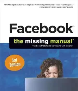 دانلود کتاب Facebook The Missing Manual – فیس بوک کتابچه راهنمای گمشده — تصویر ۲