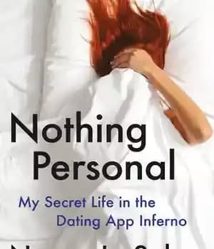 دانلود کتاب Nothing Personal: My Secret Life in the Dating App Inferno – Nothing Personal: My Secret Life in Dating…