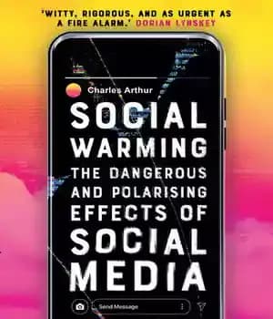 دانلود کتاب Social Warming: How Social Media Polarises Us All – گرمایش اجتماعی: چگونه رسانه های اجتماعی همه ما را…