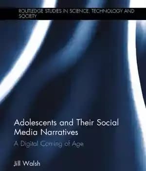 دانلود کتاب Adolescents and Their Social Media Narratives – نوجوانان و روایت های رسانه های اجتماعی آنها