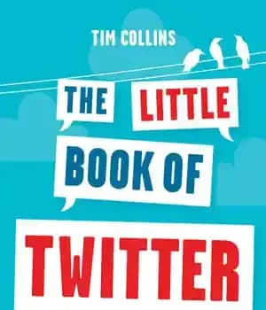 دانلود کتاب The Little Book of Twitter: Get Tweetwise! – کتاب کوچک توییتر: توییت کنید!