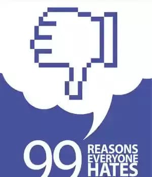 دانلود کتاب 99 Reasons Everyone Hates Facebook – 99 دلیلی که همه از فیس بوک متنفرند