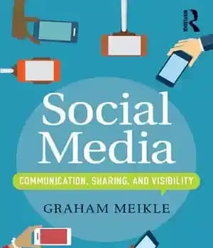دانلود کتاب Social Media: Communication, Sharing and Visibility – رسانه های اجتماعی: ارتباطات، اشتراک گذاری و دید — تصویر ۲