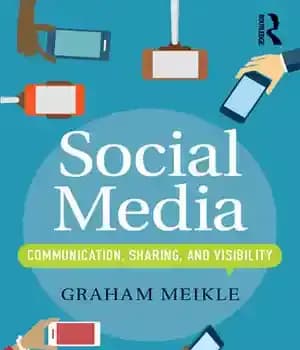 دانلود کتاب Social Media: Communication, Sharing and Visibility – رسانه های اجتماعی: ارتباطات، اشتراک گذاری و دید