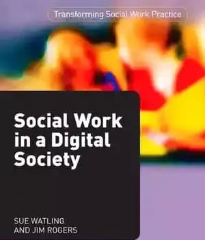 دانلود کتاب Social Work in a Digital Society – مددکاری اجتماعی در یک جامعه دیجیتال