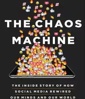 دانلود کتاب The Chaos Machine: The Inside Story of How Social Media Rewired Our Minds and Our World – ماشین…