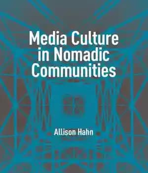 دانلود کتاب Media Culture in Nomadic Communities – فرهنگ رسانه در جوامع عشایری