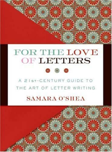 کتاب For the Love of Letters: A 21st-Century Guide to the Art of Letter Writing نسخه کامل