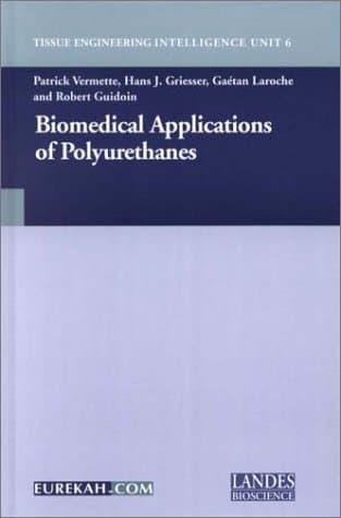 کتاب Biomedical Applications of Polyurethanes (Tissue Engineering Intelligence Unit) نسخه کامل