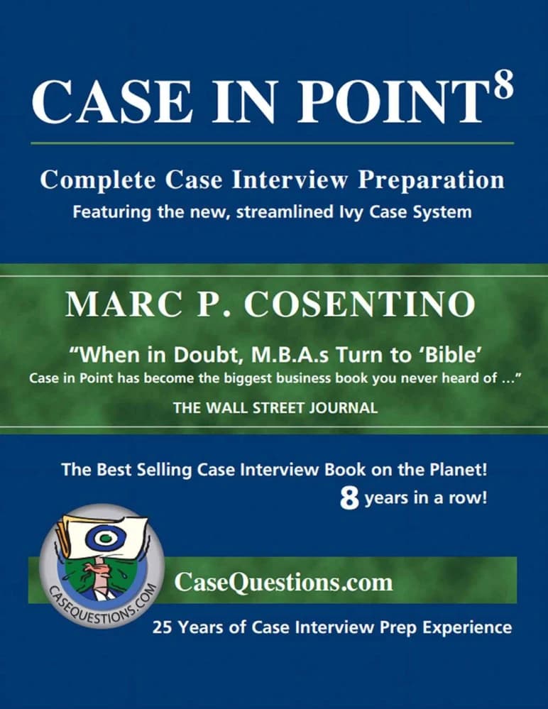 کتاب Case in Point : Complete Case Interview Preparation | راهنمای جامع آمادگی مصاحبه موردی | اثر Marc P. Cosentino | فایل PDF | نسخه انگلیسی