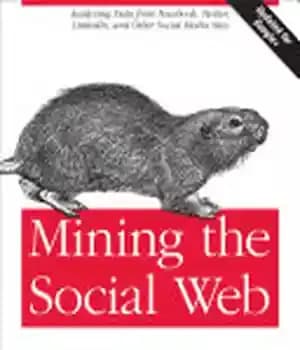 دانلود کتاب Mining the Social Web: Analyzing Data from Facebook, Twitter, LinkedIn, and Other Social Media Sites – استخراج وب…